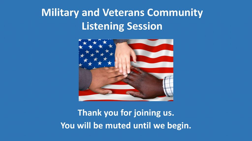 Military and Veterans Community Listening session